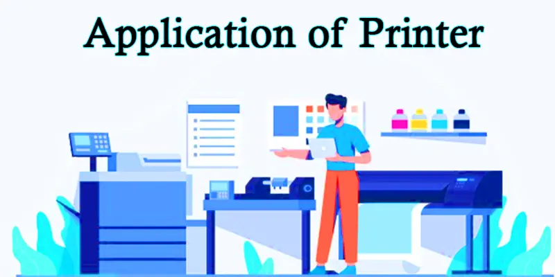 applications of the printer