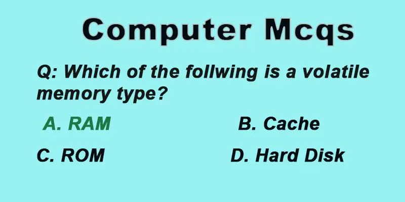 Mcq computer fundamentals, volatile memory type