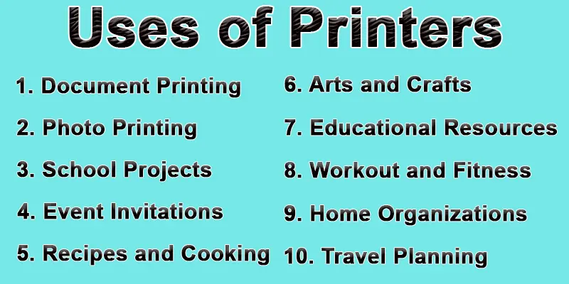 Uses of printers